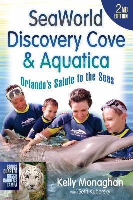 SeaWorld, Discovery Cove & Aquatica: Orlando's ... 193701102X Book Cover