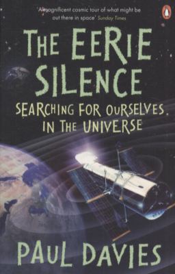 The Eerie Silence: Searching for Ourselves in t... 0141037784 Book Cover