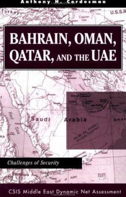 Bahrain, Oman, Qatar, and the Uae: Challegnes o... 0813332397 Book Cover