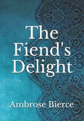 The Fiend's Delight B092HCS3B5 Book Cover