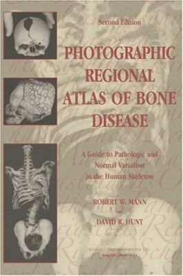 Photographic Regional Atlas of Bone Disease: 0398075395 Book Cover