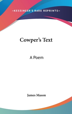 Cowper's Text: A Poem 054834406X Book Cover