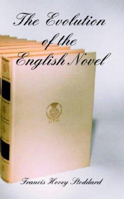 The Evolution of the English Novel 1410225321 Book Cover