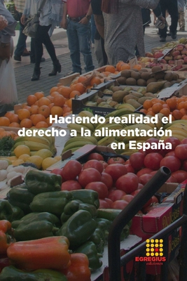 Haciendo realidad el derecho a la alimentación ... [Spanish] 8417270612 Book Cover