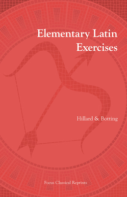 Elementary Latin Exercises: An Introduction to ... 1585100056 Book Cover