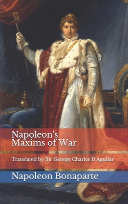 Napoleon's Maxims of War B08PJM356L Book Cover