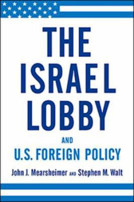 Israel Lobby and Us Foreign Policy 0670067253 Book Cover