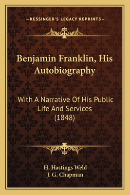 Benjamin Franklin, His Autobiography: With A Na... 1166624722 Book Cover