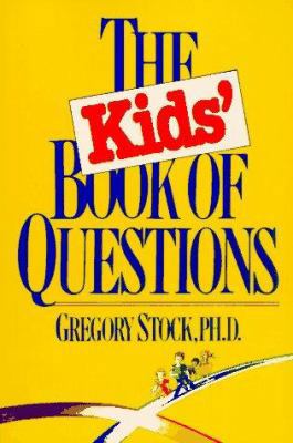 The Kids' Book of Questions 0894806319 Book Cover