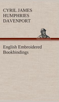 English Embroidered Bookbindings 3849519325 Book Cover