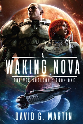 A Waking Nova: The Vex Duology: Book One B0GB3G7H5H Book Cover