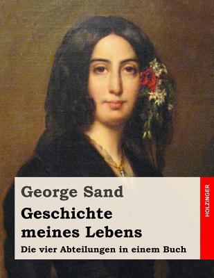 Geschichte meines Lebens [German] 1505904293 Book Cover