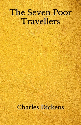 The Seven Poor Travellers: Beyond World's Classics B08HTM7X3W Book Cover