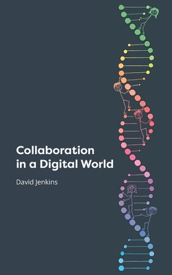 Collaboration in a Digital World 0648293920 Book Cover