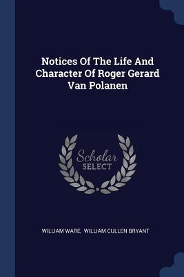 Notices Of The Life And Character Of Roger Gera... 1377170004 Book Cover