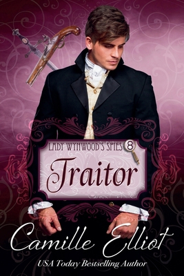 Lady Wynwood's Spies, Volume 8: Traitor 1942225482 Book Cover