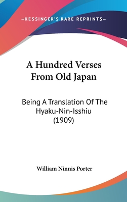 A Hundred Verses From Old Japan: Being A Transl... 1104684888 Book Cover
