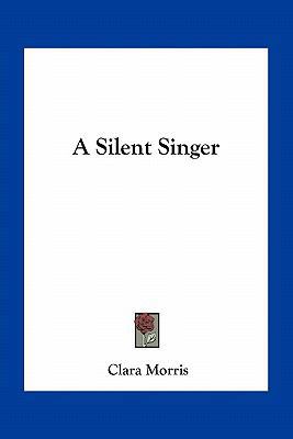 A Silent Singer 1163784680 Book Cover