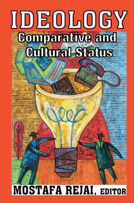 Ideology: Comparative and Cultural Status 1138525650 Book Cover