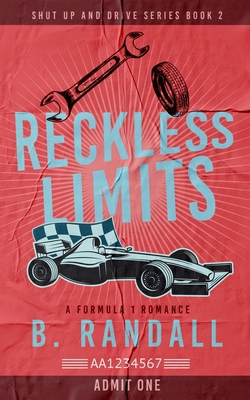 Reckless Limits: A Formula 1 Romance 1965794084 Book Cover