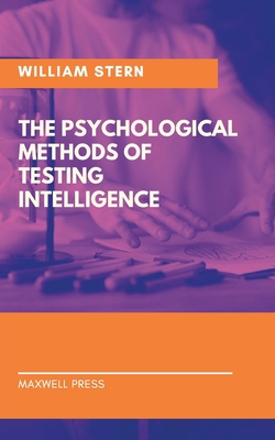 The Psychological Methods of Testing Intelligence 9390877970 Book Cover