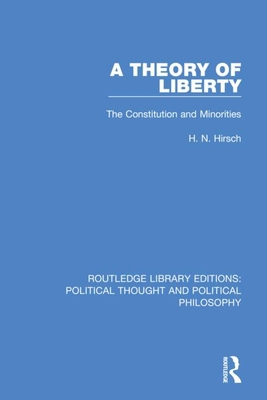 A Theory of Liberty: The Constitution and Minor... 036723209X Book Cover