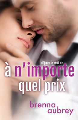 A n'importe quel prix [French] 1940951259 Book Cover