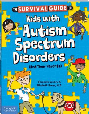 Survival Guide for Kids with Autism Spectrum Di... 1575426749 Book Cover