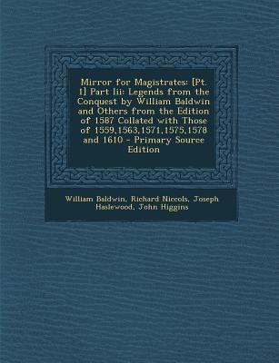 Mirror for Magistrates: [Pt. 1] Part III: Legen... [English, Middle] 1295556510 Book Cover