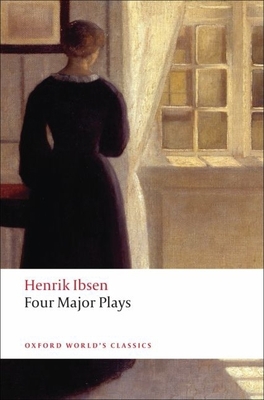 Four Major Plays: A Doll's House/Ghosts/Hedda G... 0199536198 Book Cover