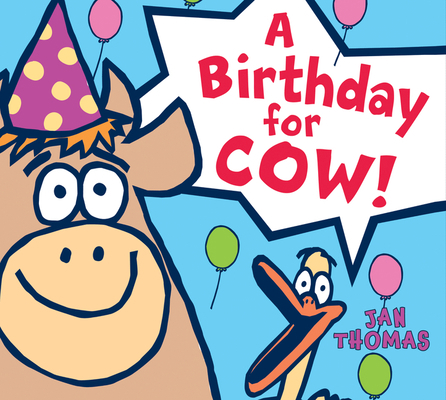 A Birthday for Cow! Board Book 0544174240 Book Cover