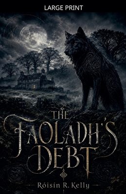 The Faoladh's Debt [Large Print] B0GZSZ8WBR Book Cover