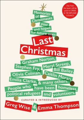 Last Christmas: Memories of Christmases Past an... 1529404223 Book Cover