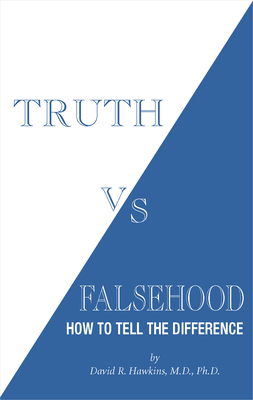 Truth vs. Falsehood: How to Tell the Difference 1401945066 Book Cover