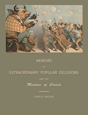 Extraordinary Popular Delusions and the Madness... 157898808X Book Cover