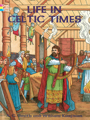 Life in Celtic Times Coloring Book 0486297144 Book Cover
