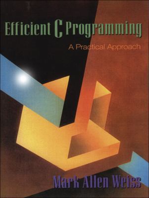 Efficient C Programming: A Practical Approach 013362658X Book Cover
