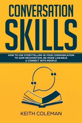 Conversation Skills: How to Use Storytelling in... 9198568604 Book Cover