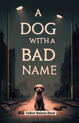 A Dog with a Bad Name 9363053407 Book Cover