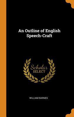 An Outline of English Speech-Craft 0344326535 Book Cover