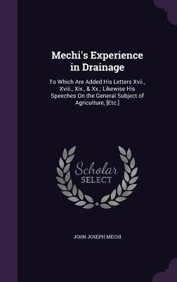 Mechi's Experience in Drainage: To Which Are Ad... 135798779X Book Cover