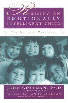Raising an Emotionally Intelligent Child 0684838656 Book Cover