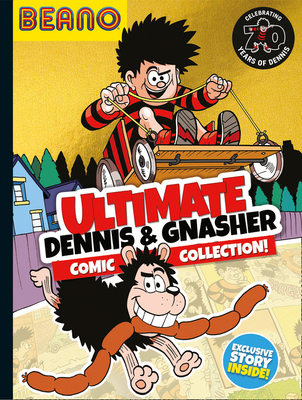 Beano Ultimate Dennis & Gnasher Comic Collection 0755503252 Book Cover