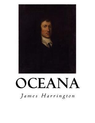 Oceana: The Commonwealth of Oceana 1534688560 Book Cover