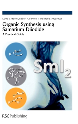 Organic Synthesis Using Samarium Diiodide: A Pr... 1847551106 Book Cover