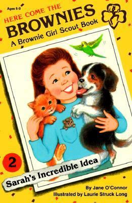 Sarah's Incredible Idea : A Brownie Girl Scout ... 0448401622 Book Cover