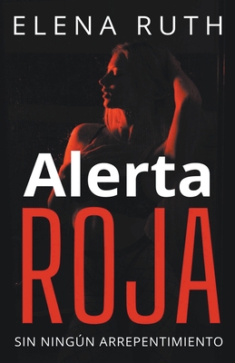 Alerta roja [Spanish] B0D138PHLL Book Cover