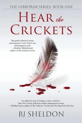 Hear the Crickets: The Gibborim Series Book 1: 1681464551 Book Cover