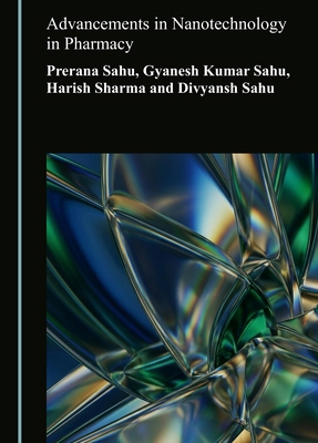 Advancements in Nanotechnology in Pharmacy 1036471926 Book Cover