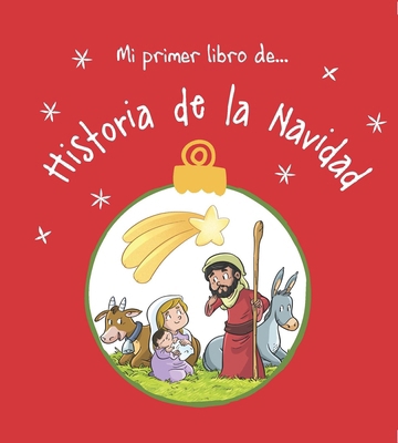 Mi Primer Libro De... Historia de la Navidad [Spanish] 8428569878 Book Cover